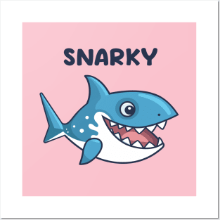 Snarky Shark Posters and Art